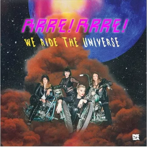We Ride The Universe - Arre! Arre!