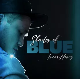 Shades of Blue - Lucas Hoang