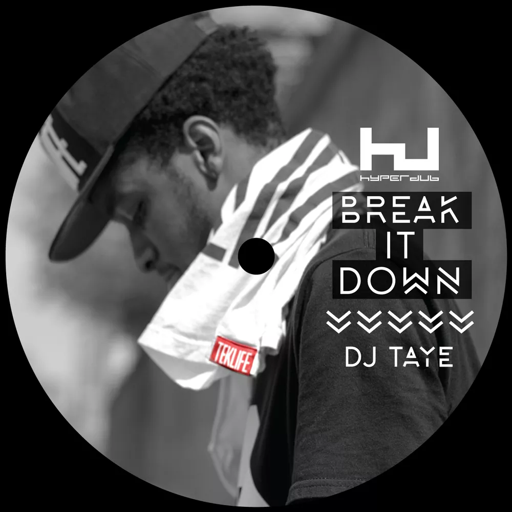 Break It Down - DJ Taye