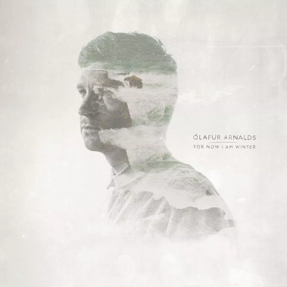 For Now I Am Winter - Ólafur Arnalds