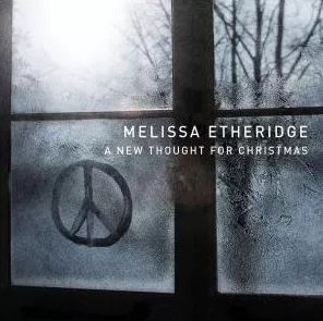 A New Thought For Christmas - Melissa Etheridge