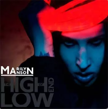 The High End Of Low - Marilyn Manson