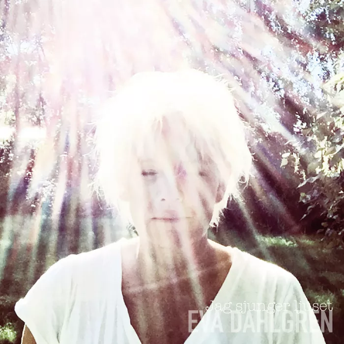 Jag Sjunger Ljuset - Eva Dahlgreen