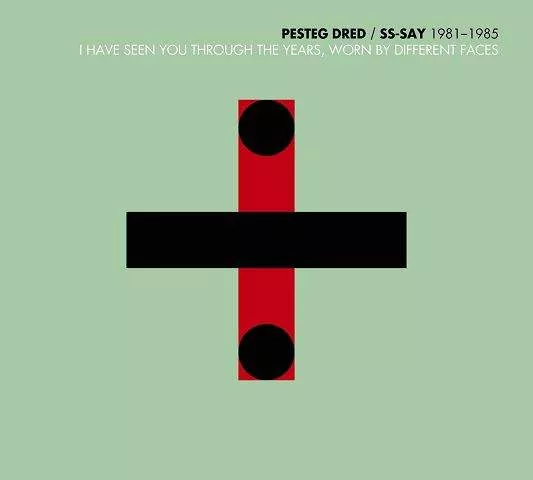 1981-85: I Have Seen You Through The Years, Worn By Different Faces - Pesteg Dred, SS Say