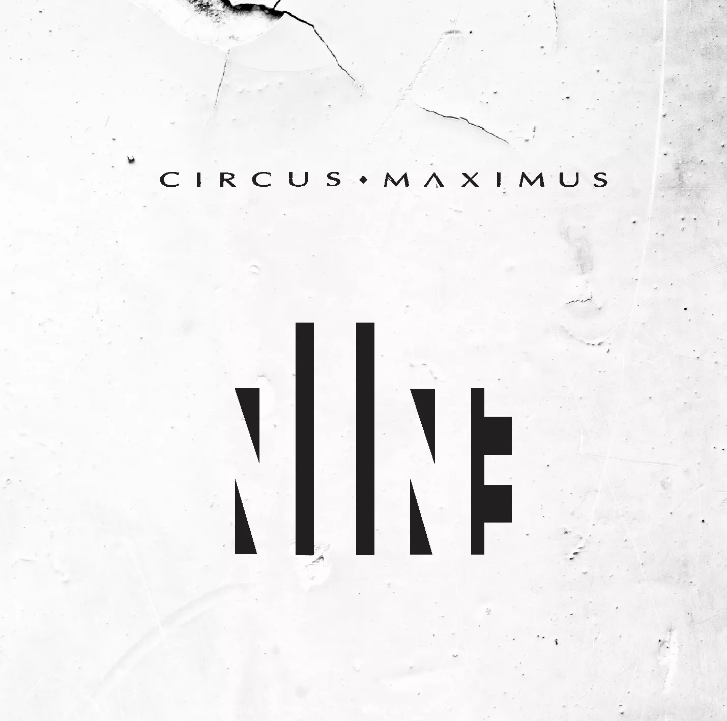 Nine - Circus Maximus