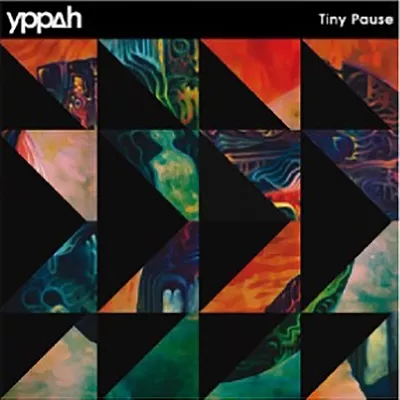 Tiny Pause - Yppah