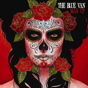 Man Up - The Blue Van