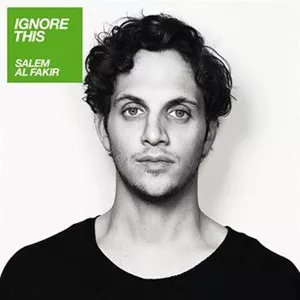 Ignore This - Salem Al Fakir