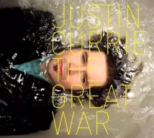 The Great War - Justin Currie
