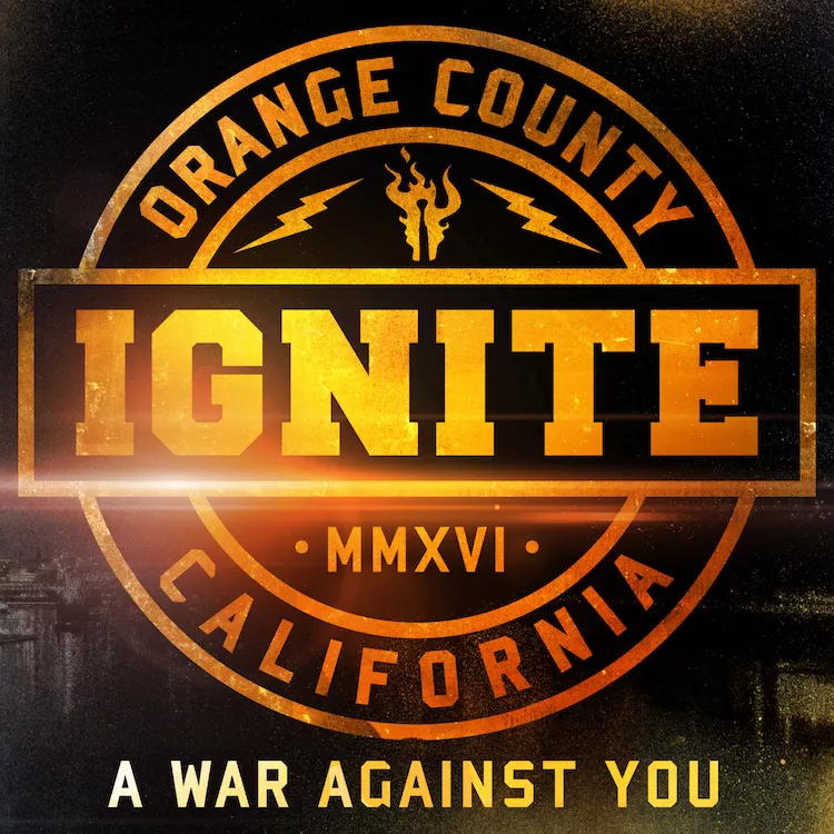 A War Against You - Ignite