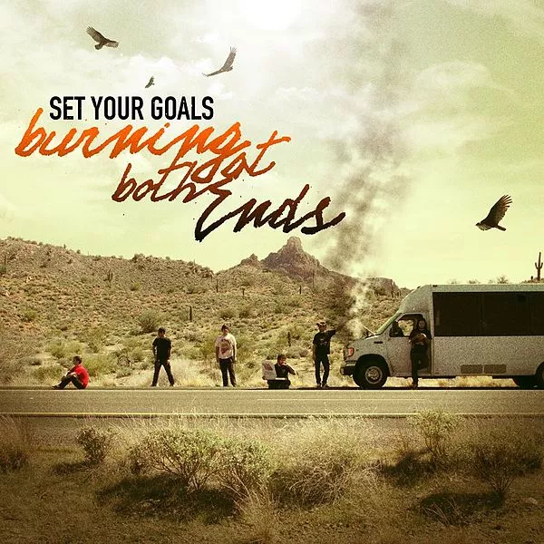 Burning At Both Ends - Set Your Goals