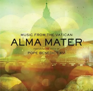 Alma Mater – Music From The Vatican - Diverse kunstnere og Pave Benedict XVI