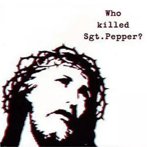 Who Killed Sgt. Pepper? - The Brian Jonestown Massacre