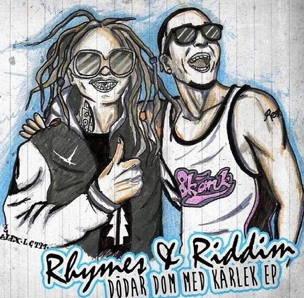 Dödar Dom Med Kärlek  - Rhymes & Riddim