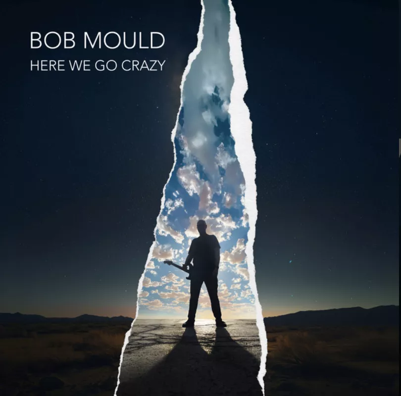 Here We Go Crazy - Bob Mould