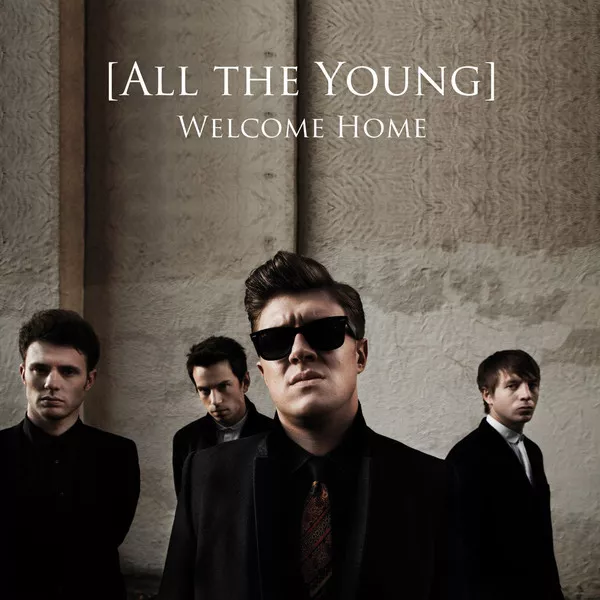 Welcome Home - All the Young