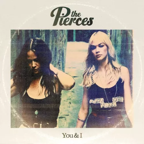 You & I - The Pierces