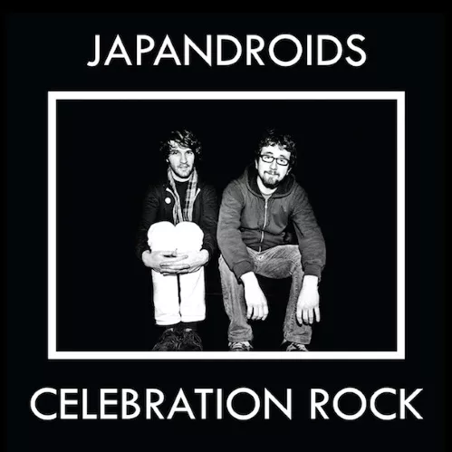 Celebration Rock - Japandroids