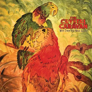 With Them You Walk Alone - The Crystal Caravan