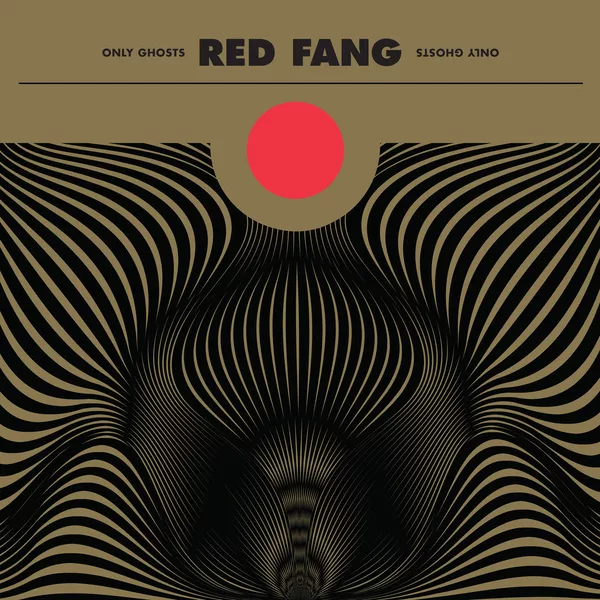 Only Ghosts - Red Fang