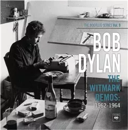 The Bootleg Series vol. 9 - The Witmark Demos - Bob Dylan