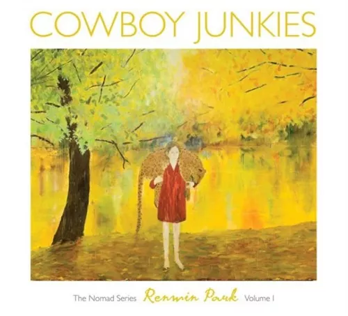 Renmin Park - The Nomad Series Volume 1 - Cowboy Junkies