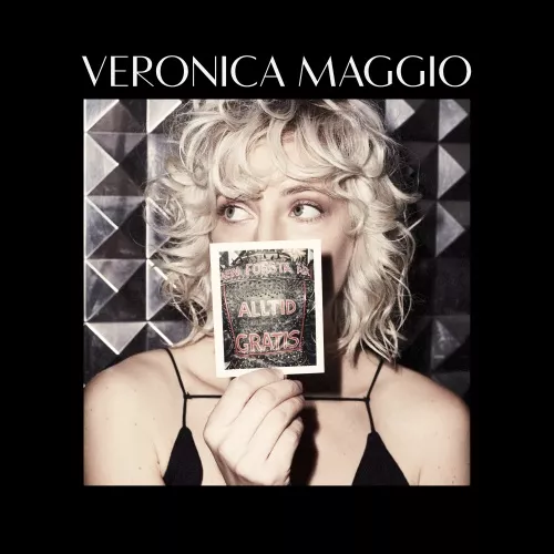 Den Första Är Alltid Gratis - Veronica Maggio