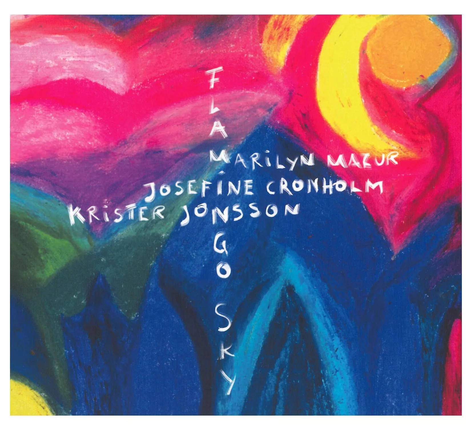 Flamingo Sky - Marilyn Mazur, Josefine Cronholm, Krister Jonsson
