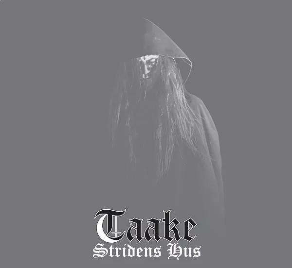 Stridens Hus - Taake