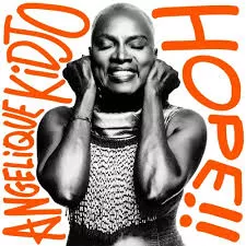 Hope!! - Angelique Kidjo