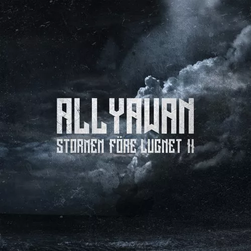 Stormen Före Lugnet II - Allyawan