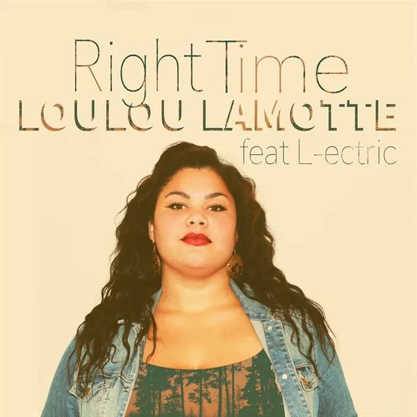 Right Time - Loulou Lamotte