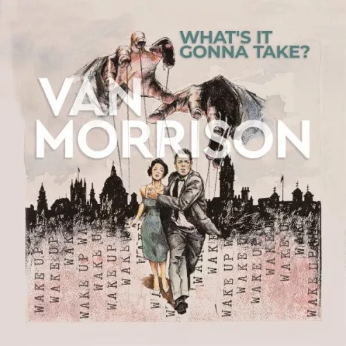 What's It Gonna Take? - Van Morrison