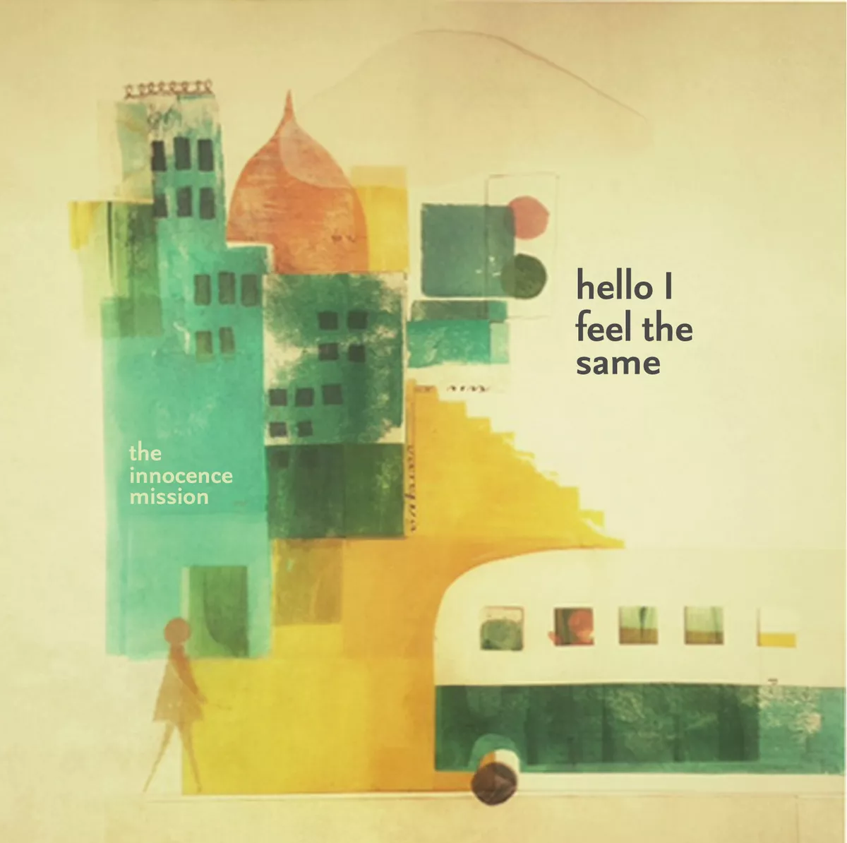 Hello I Feel The Same - The Innocence Mission