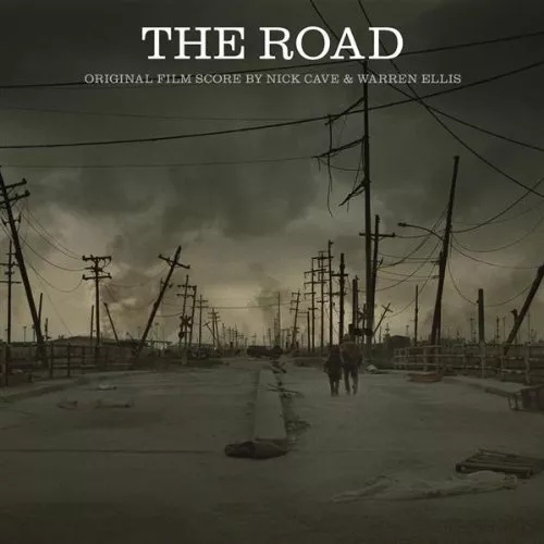 The Road (Soundtrack) - Nick Cave And Warren Ellis