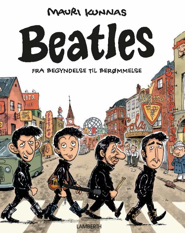 Beatles - Fra begyndelse til berømmelse - Mauri Kunnas