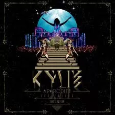 Aphrodite Les Foiles Live In London - Kylie Minogue