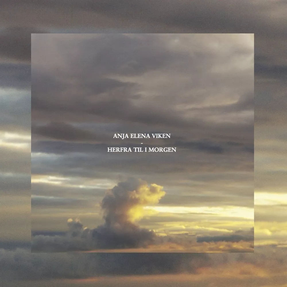 Herfra Til I Morgen - Anja Elena Viken