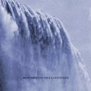 Monterey - The Milk Carton Kids