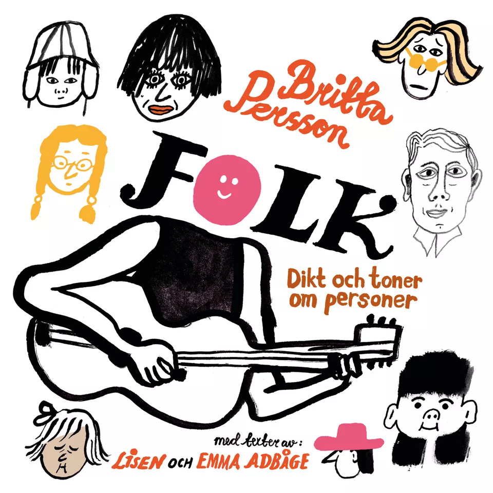 Folk – Dikt Och Toner Om Personer - Britta Persson
