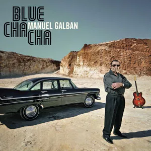Blue Cha Cha - Manuel Galbán