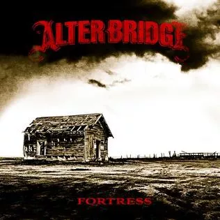 Fortress - Alter Bridge
