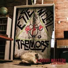 Essential Tremors - J. Roddy Walston & The Business