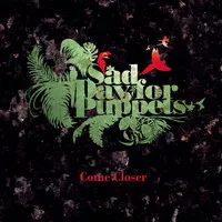 Come Closer - Sad Day For Puppets