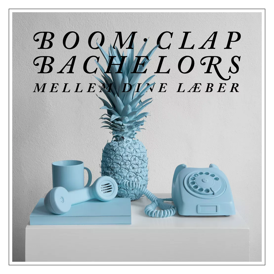 Mellem Dine Læber - Boom Clap Bachelors