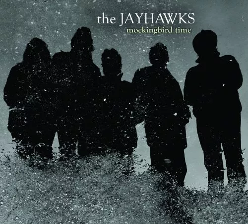 Mockingbird Time - The Jayhawks
