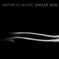 Similar Skin - Umphrey's McGee