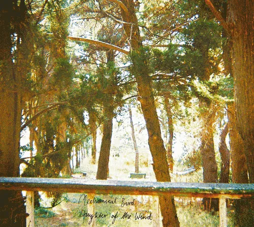 Daughter Of The Wind - Mechanical Bird