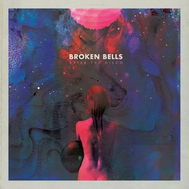 After The Disco - Broken Bells