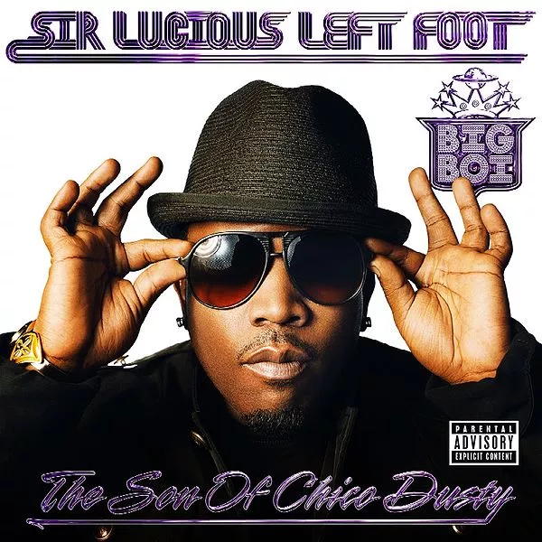 Sir Lucious Left Foot: The Son of Chico Dusty - Big Boi